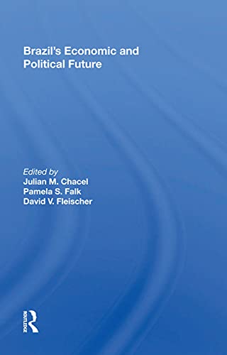 9780367006334: Brazil's Economic And Political Future
