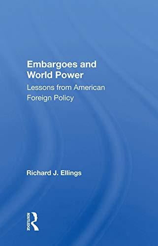 Stock image for Embargoes And World Power: Lessons From American Foreign Policy for sale by Chiron Media