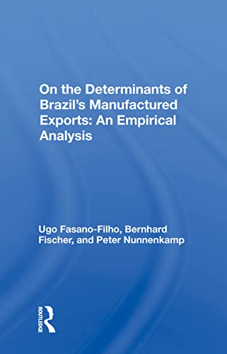 Stock image for On the Determinants of Brazil's Manufactured Exports for sale by Blackwell's