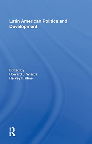 9780367007317: Latin American Politics And Development, Fifth Edition