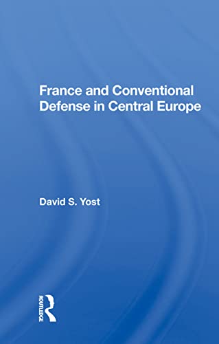 Beispielbild fr France and Conventional Defense in Central Europe zum Verkauf von Blackwell's