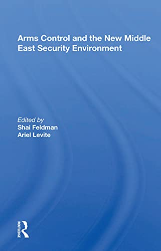 9780367009250: Arms Control And The New Middle East Security Environment
