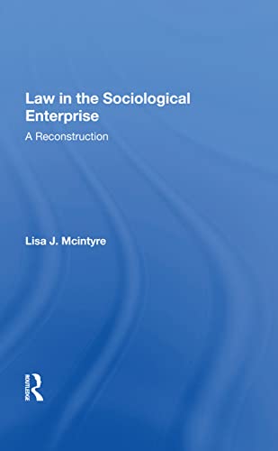 9780367009458: Law in the Sociological Enterprise: A Reconstruction