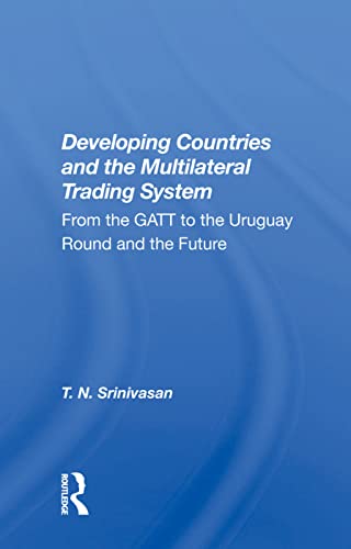 9780367009892: Developing Countries and the Multilateral Trading System: From the GATT to the Uruguay Round and the Future