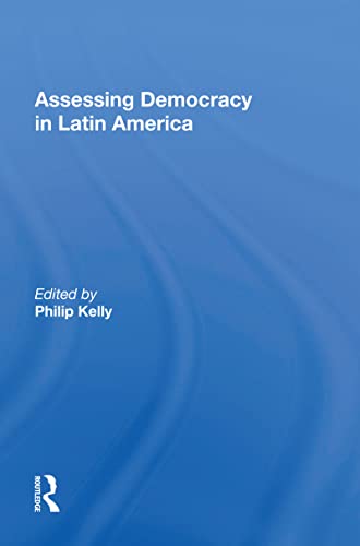 Stock image for Assessing Democracy in Latin America for sale by Blackwell's