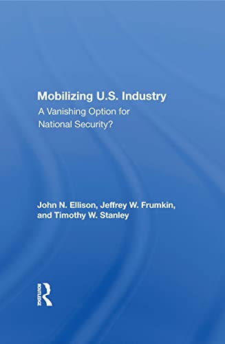 Imagen de archivo de Mobilizing U.S. Industry a la venta por Blackwell's