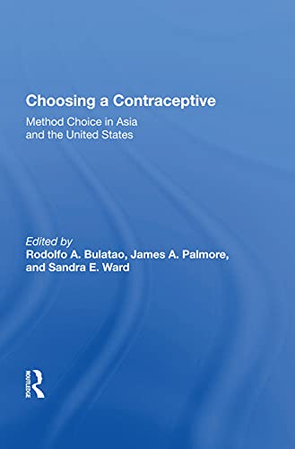 Stock image for Choosing a Contraceptive: Method Choice in Asia and the United States for sale by Chiron Media