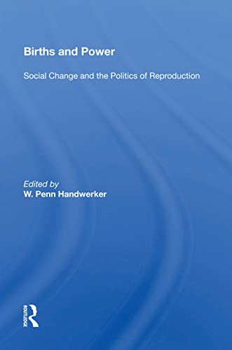 Imagen de archivo de Births and Power: Social Change and the Politics of Reproduction a la venta por Chiron Media