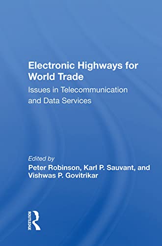 Stock image for Electronic Highways for World Trade: Issues in Telecommunication and Data Services for sale by Chiron Media