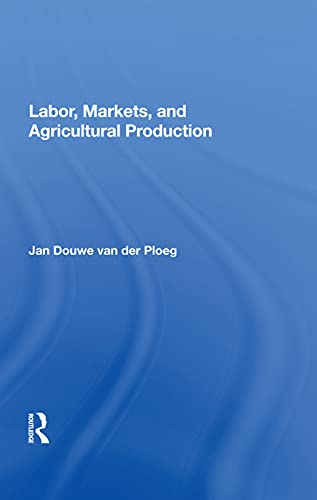 Imagen de archivo de Labor, Markets, and Agricultural Production a la venta por Chiron Media
