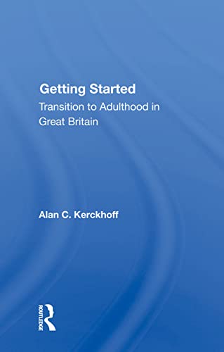 Stock image for Getting Started: Transition to Adulthood in Great Britain for sale by Chiron Media