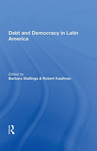 Beispielbild fr Debt and Democracy in Latin America zum Verkauf von Chiron Media