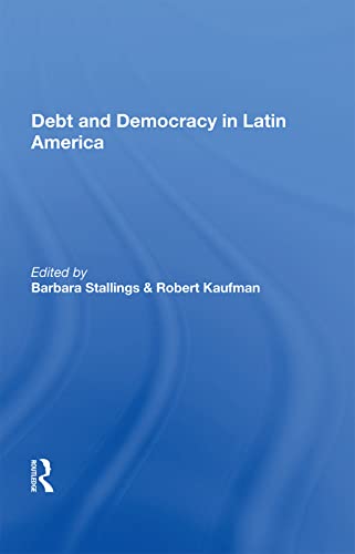 Stock image for Debt and Democracy in Latin America for sale by Revaluation Books