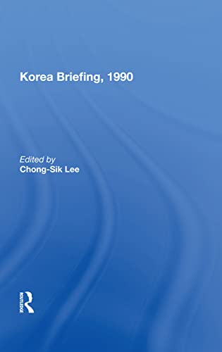Imagen de archivo de Korea Briefing, 1990 a la venta por Chiron Media