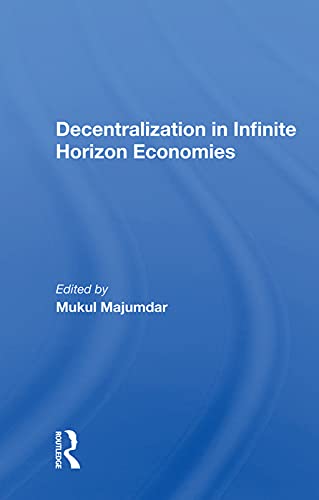 9780367015947: Decentralization In Infinite Horizon Economies