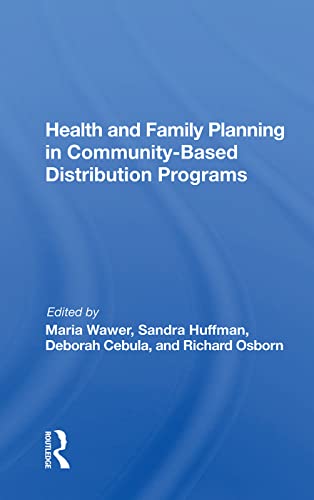 Stock image for Health and Family Planning in Community-Based Distribution Programs for sale by Blackwell's