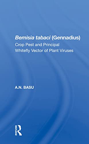 Beispielbild fr Bemisia tabaci (Gennadius): Crop Pest and Principal Whitefly Vector of Plant Viruses zum Verkauf von Chiron Media