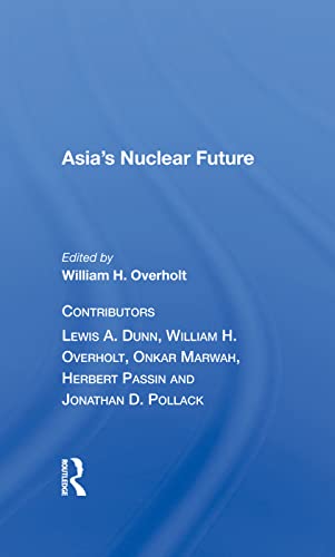 Beispielbild fr Asia's Nuclear Future zum Verkauf von Blackwell's