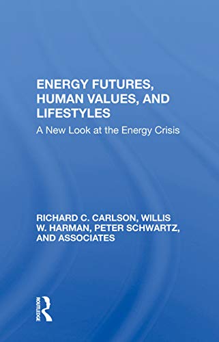 Beispielbild fr Energy Futures, Human Values, and Lifestyles zum Verkauf von Blackwell's