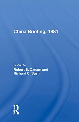 Beispielbild fr China Briefing, 1981 zum Verkauf von Blackwell's