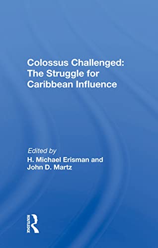 Stock image for Colossus Challenged: The Struggle for Caribbean Influence for sale by Revaluation Books