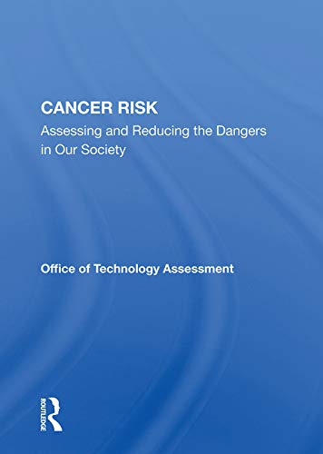 Imagen de archivo de Cancer Risk: Assessing And Reducing The Dangers In Our Society a la venta por Chiron Media