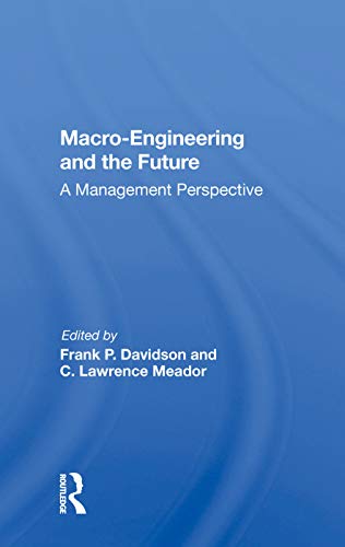 9780367020132: Macro-engineering And The Future: A Management Perspective