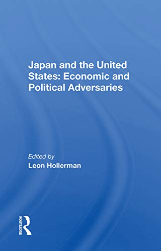 Stock image for Japan and the United States: Economic and Political Adversaries for sale by Chiron Media