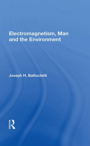 9780367021863: Electromagnetism Man And The Environment