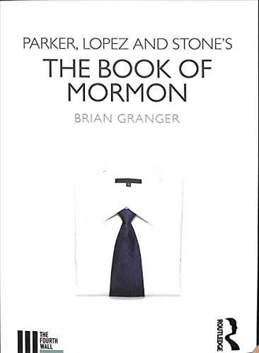 Imagen de archivo de Parker, Lopez and Stone's The Book of Mormon (The Fourth Wall) a la venta por Chiron Media