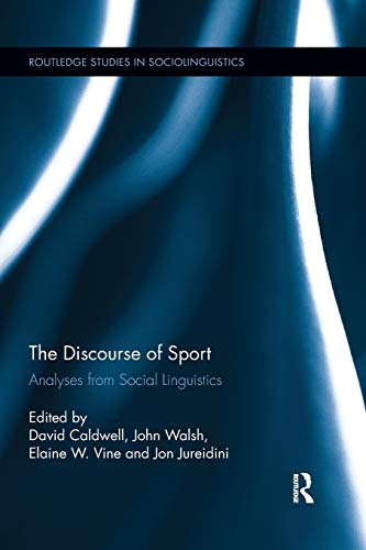 Beispielbild fr The Discourse of Sport: Analyses from Social Linguistics zum Verkauf von Revaluation Books