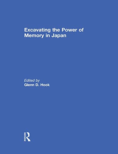 Imagen de archivo de Excavating the Power of Memory in Japan a la venta por Blackwell's