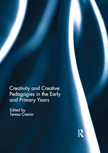 Beispielbild fr Creativity and Creative Pedagogies in the Early and Primary Years zum Verkauf von Blackwell's