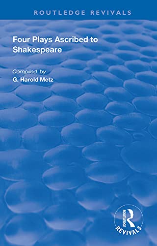 Beispielbild fr Four Plays Ascribed to Shakespeare zum Verkauf von Blackwell's