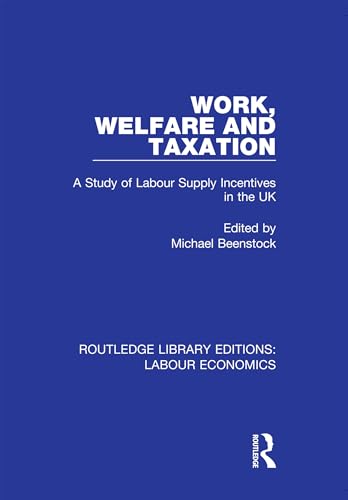 Beispielbild fr Work, Welfare and Taxation zum Verkauf von Blackwell's