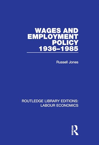 Stock image for Wages and Employment Policy 1936-1985 for sale by Blackwell's