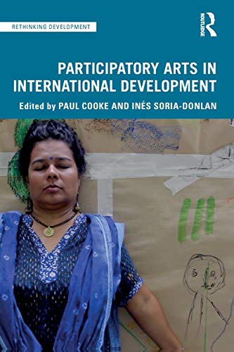 Beispielbild fr Participatory Arts in International Development zum Verkauf von Blackwell's