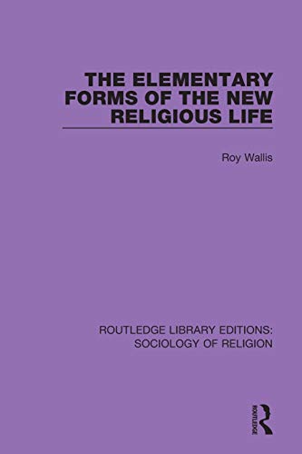 Stock image for The Elementary Forms of the New Religious Life for sale by Blackwell's