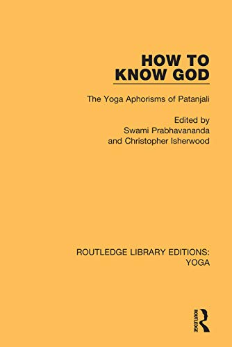 Beispielbild fr How to Know God: The Yoga Aphorisms of Patanjali zum Verkauf von Blackwell's