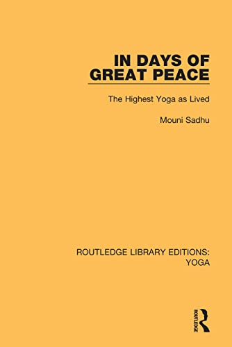 Beispielbild fr In Days of Great Peace: The Highest Yoga as Lived zum Verkauf von Blackwell's