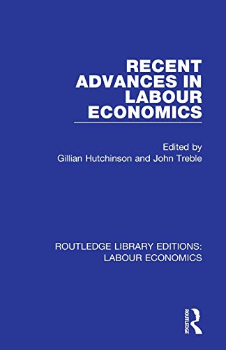 9780367026141: Recent Advances in Labour Economics (Routledge Library Editions: Labour Economics)