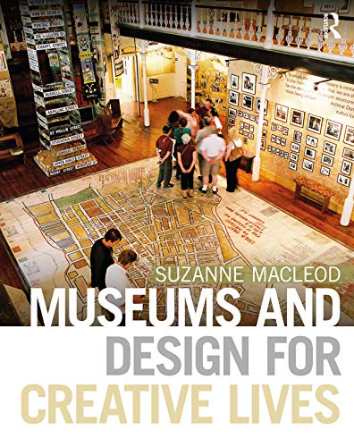 Beispielbild fr Museums and Design for Creative Lives zum Verkauf von Blackwell's