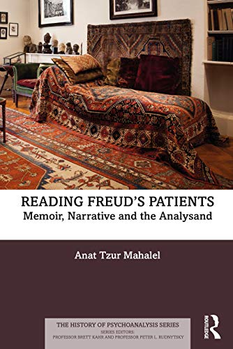Beispielbild fr Reading Freud's Patients: Memoir, Narrative and the Analysand zum Verkauf von Blackwell's