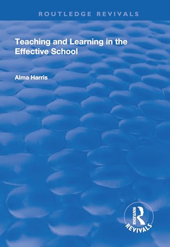 Beispielbild fr Teaching and Learning in the Effective School zum Verkauf von Blackwell's