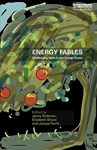 Imagen de archivo de Energy Fables: Challenging Ideas in the Energy Sector a la venta por WorldofBooks