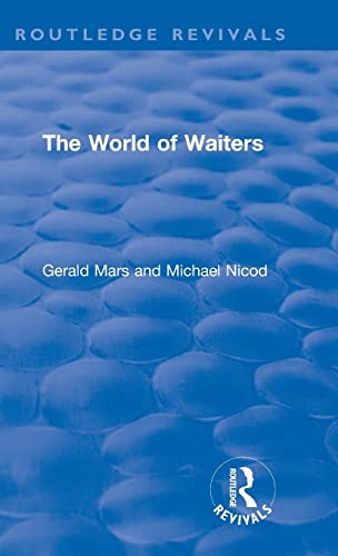 Imagen de archivo de The World of Waiters (Routledge Revivals) a la venta por Chiron Media