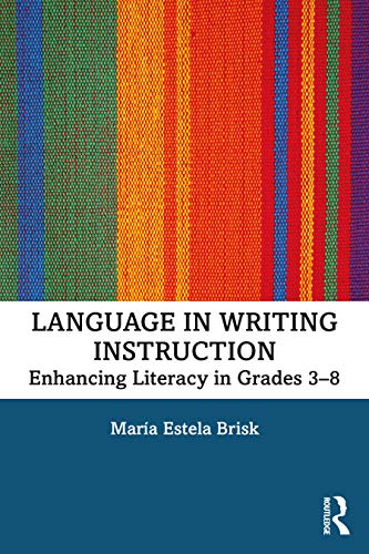 Imagen de archivo de Language in Writing Instruction: Enhancing Literacy in Grades 3-8 a la venta por Chiron Media