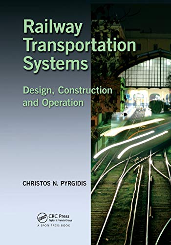 9780367027971: Railway Transportation Systems: Design, Construction and Operation