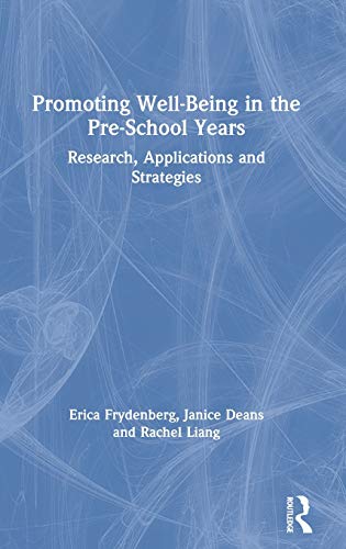 Imagen de archivo de Promoting Well-Being in the Pre-School Years: Research, Applications and Strategies a la venta por Books From California