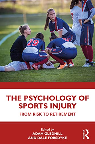 Beispielbild fr The Psychology of Sports Injury: From Risk to Retirement zum Verkauf von Blackwell's